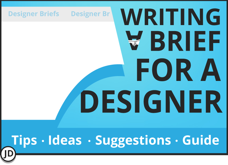 How to write a brief for a Graphic Designer - A detailed post offering tips and ideas to creating a brief for a designer